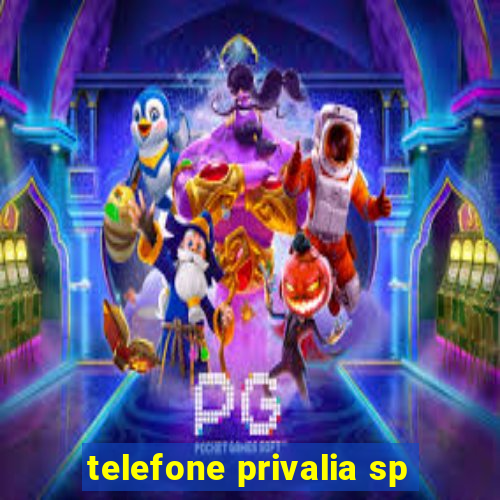 telefone privalia sp